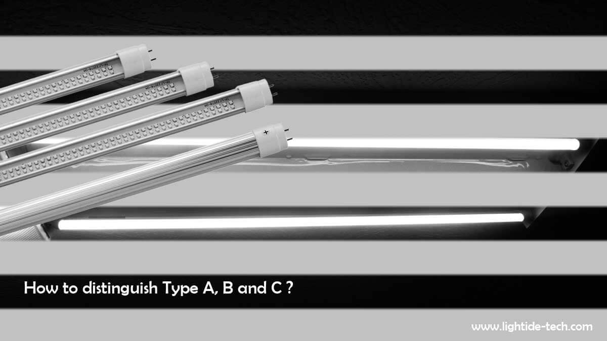 led tube lights How-to-distinguish-Type-A,-B-and-C